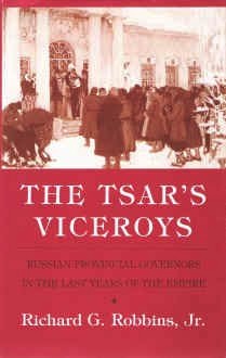 The Tsar's Viceroys by Richard Robbins