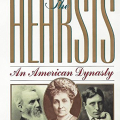 The Hearsts: An American Dynasty by Judith Robinson