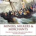 Miners, Milkers & Merchants  by Marilyn L. Geary