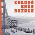 Building the Golden Gate Bridge by Harvey Schwartz