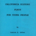 California History Plays for Young People by Judith Offer