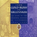 From Gold Rush to Millennium by Judith Robinson