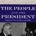 The People and the President: America's Conversation with FDR by Cornelia Levine and Lawrence Levine