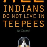 mem-pub-cover-all-indians-do-not-live-in-teepees